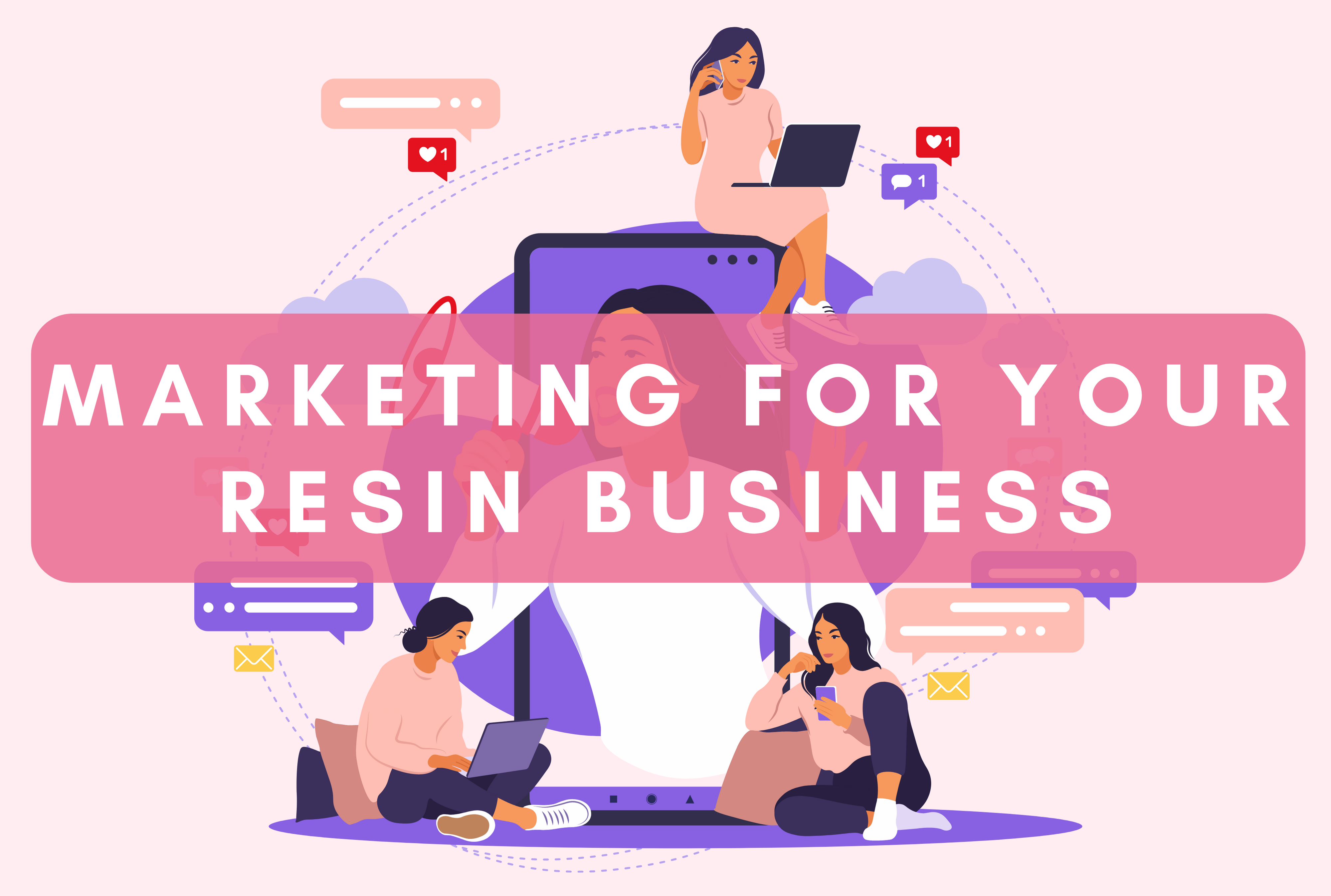 Marketing for your Resin Business