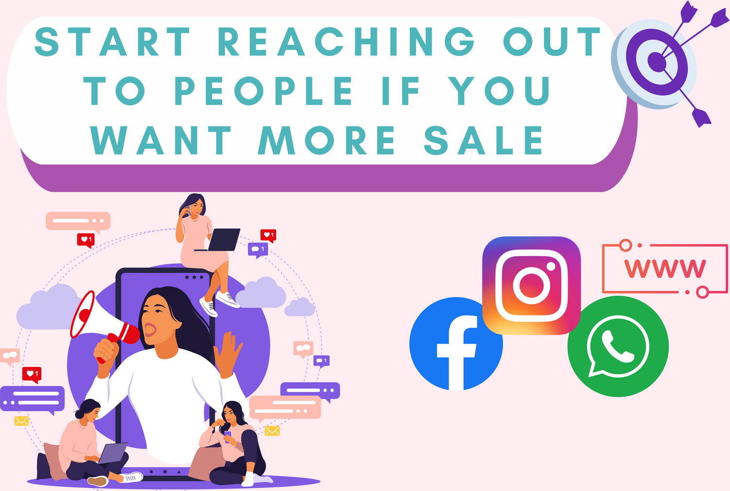 Start reaching out to people if you want more sales