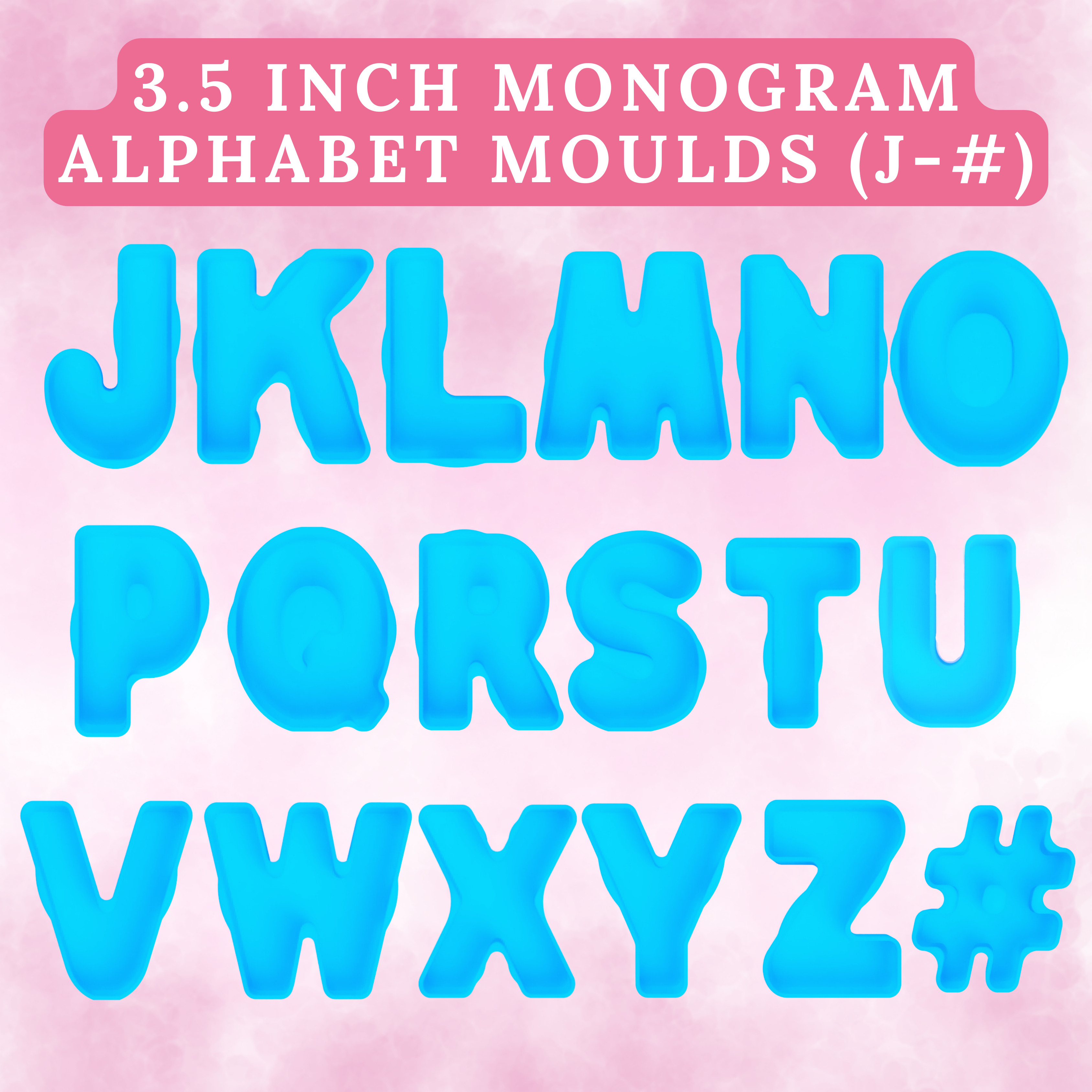 3.5 inch Monogram Alphabet Moulds